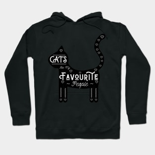 Cats Are My Favourite People - Black background, UK spelling Hoodie